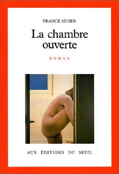 La chambre ouverte - France Ruser - Livre