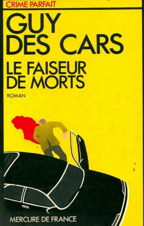 Le faiseur de morts - Guy Des Cars - Livre