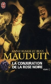 La conjuration de la rose noire - Anne-Marie Mauduit, Jean Mauduit - Livre
