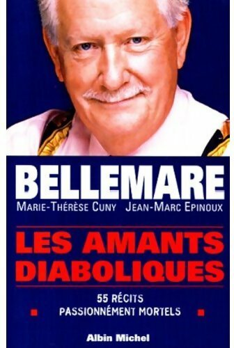 Les amants diaboliques - Pierre Bellemare, Jean-Marc Epinoux - Livre