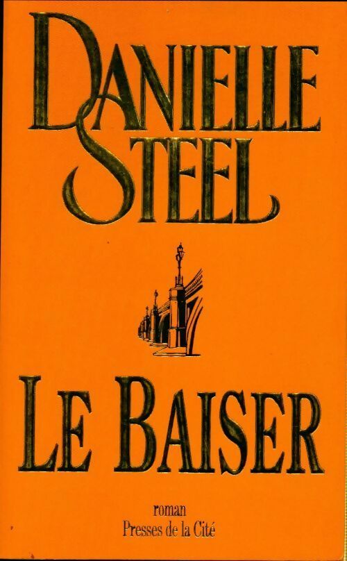 Le baiser - Danielle Steel - Livre