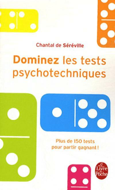 Dominez les tests psychotechniques - Chantal De Séréville - Livre