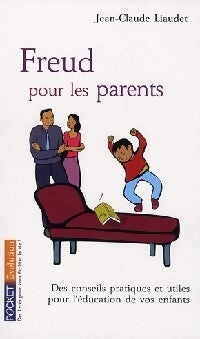 Freud pour les parents - Jean-Claude Liaudet - Livre