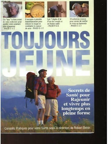 Toujours jeune - Robert Dehin, Michel Weber, Jocelyne Aubry - Livre