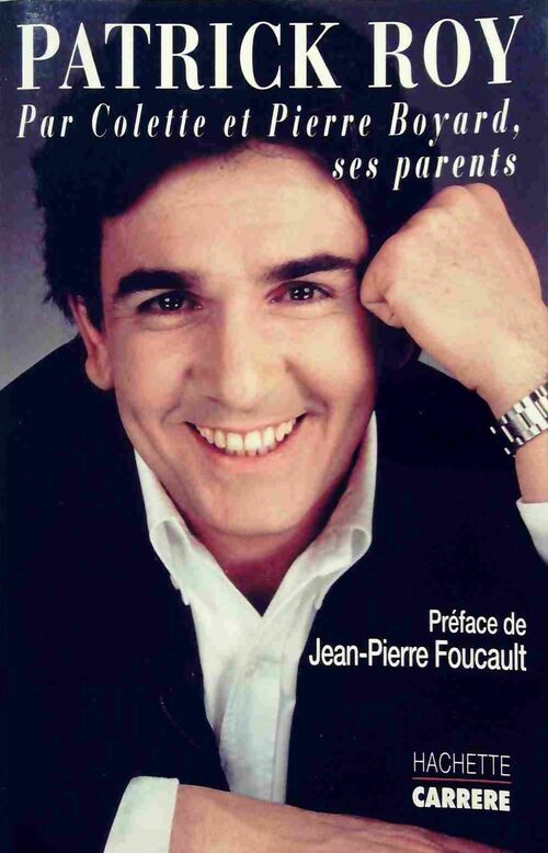 Patrick Roy - Pierre Boyard - Livre