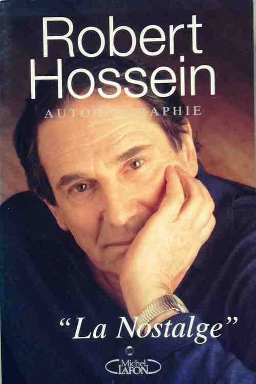 La Nostalge - Robert Hossein - Livre