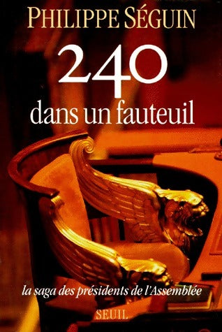 240 Dans un fauteuil - Philippe Séguin - Livre