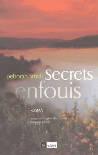 Secrets enfouis - Deborah Smith - Livre
