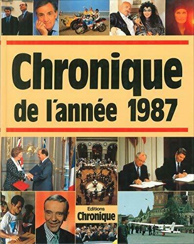 Chronique de l'année 1987 - Collectif - Livre