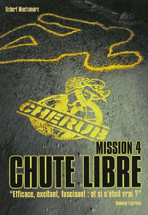 Cherub Tome IV : Chute libre - Robert Muchamore - Livre