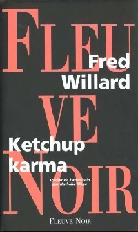 Ketchup karma - Fred Willard - Livre