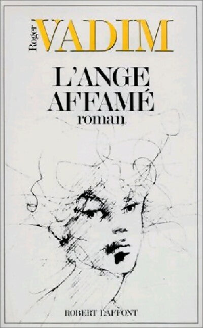 L'ange affamé - Roger Vadim - Livre