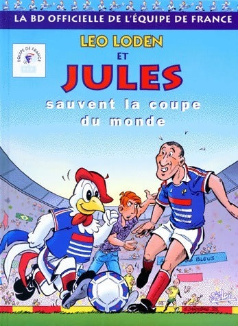 Léo Loden et Jules sauvent la coupe du monde - Paul Glaudel - Livre