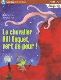 Le chevalier Bill Boquet, vert de peur ! - Didier Lévy, Vanessa Hié - Livre