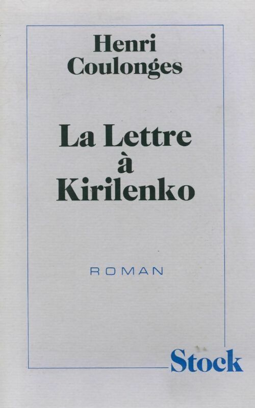 La lettre à Kirilenko - Henri Coulonges - Livre