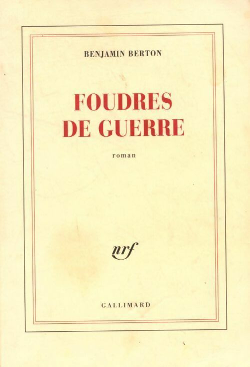 Foudres de guerre - Benjamin Berton - Livre