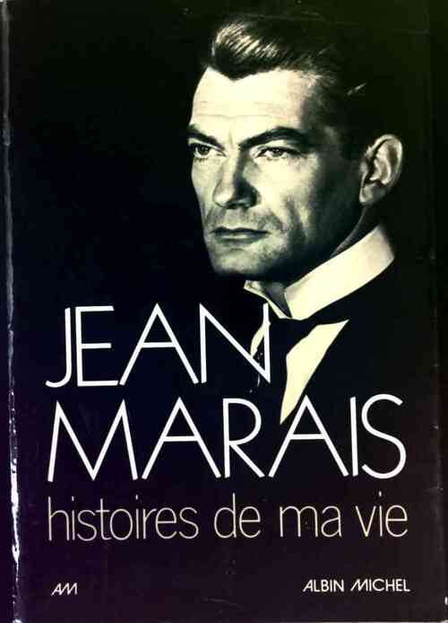 Histoires de ma vie - Jean Marais - Livre