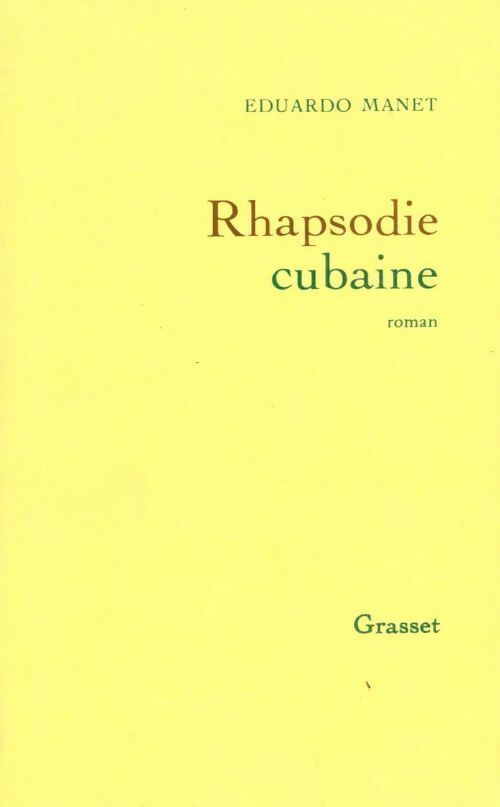 Rhapsodie cubaine - Eduardo Manet - Livre