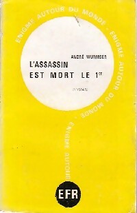 L'assassin est mort le 1er - André Wurmser - Livre