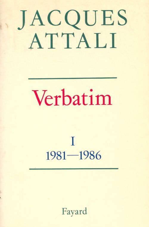Verbatim I Tome I : 1981-1983 - Jacques Attali - Livre