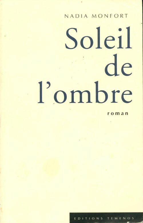 Soleil de l'ombre - Nadia Monfort - Livre