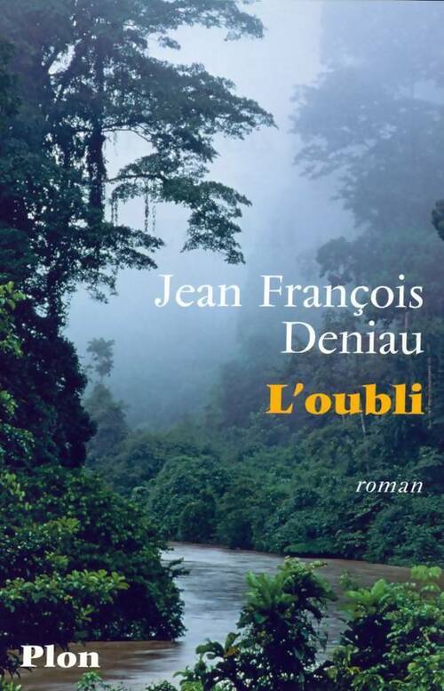 L'oubli - Jean-François Deniau - Livre