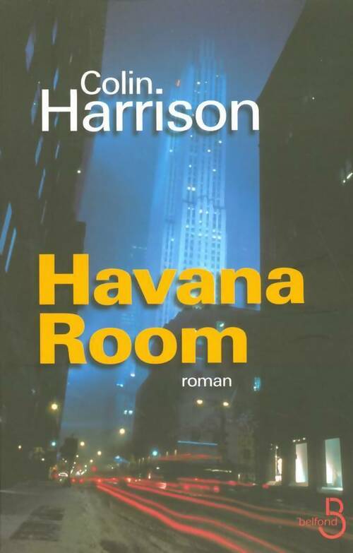 Havana Room - Colin Harrison - Livre