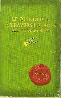 Le quiddittch à travers les âges - Kennil Worthy Whisp - Livre