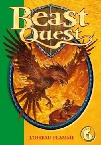 Beast quest Tome VI : L'oiseau-flamme - Adam Blade - Livre