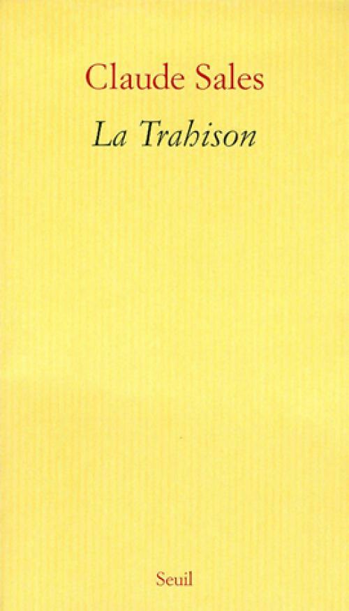 La trahison - Claude Sales - Livre