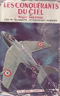 Les conquérants du ciel - Roger Sauvage - Livre