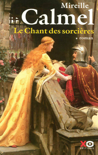 Le chant des sorcières Tome I - Mireille Calmel - Livre