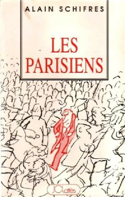 Les parisiens - Alain Schiffres - Livre