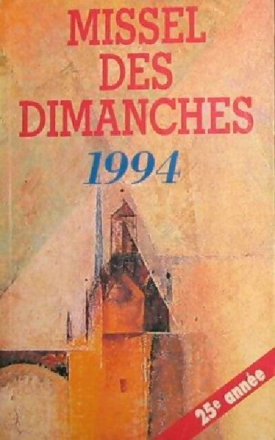 Missel des dimanches 1994 - Collectif - Livre