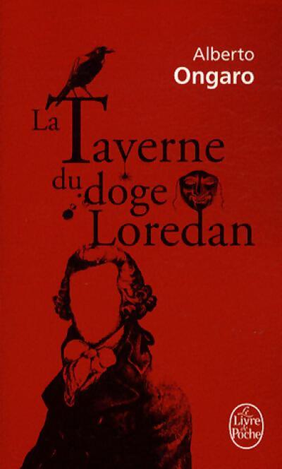 La taverne du doge Loredan - Alberto Ongaro - Livre