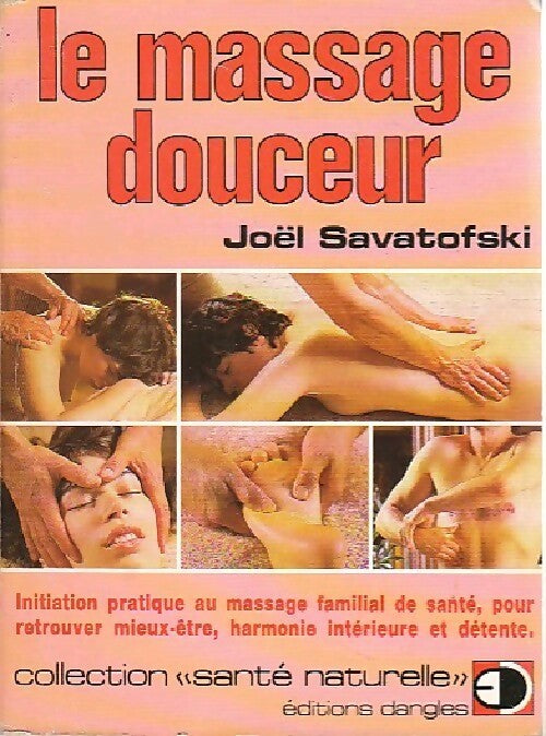 Le massage douceur - Joël Savatofski - Livre