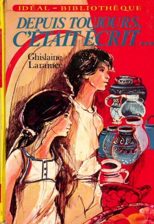 Depuis toujours, c'était écrit... - Ghislaine Laramée - Livre