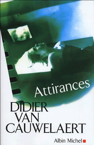 Attirances - Didier Van Cauwelaert - Livre