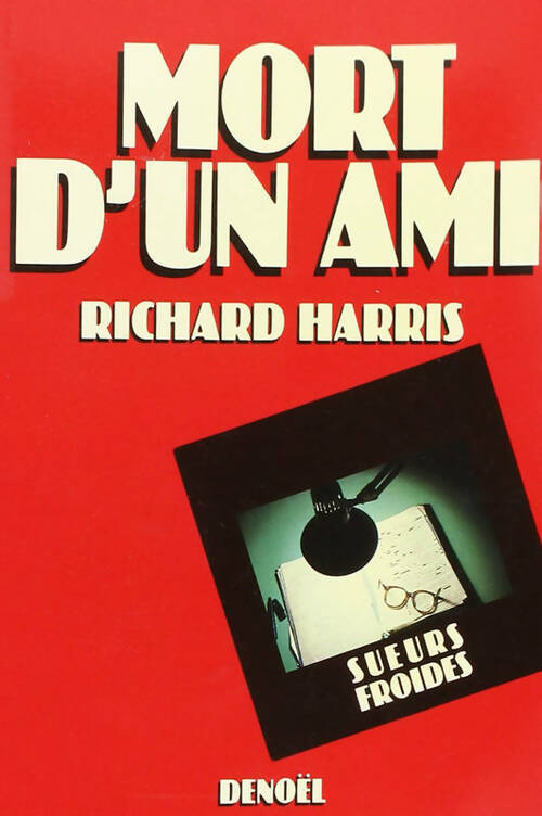 Mort d'un ami - Richard Harris - Livre