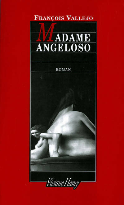 Madame Angeloso - François Vallejo - Livre