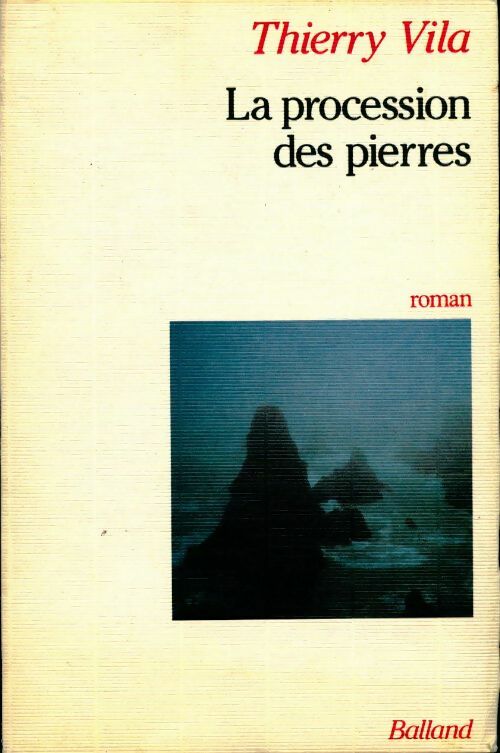La procession des pierres - Thierry Vila - Livre