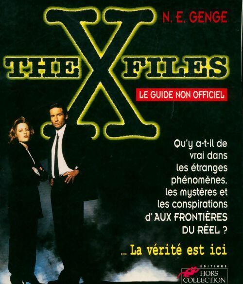 The X-Files, le guide non officiel - N.E. Genge - Livre