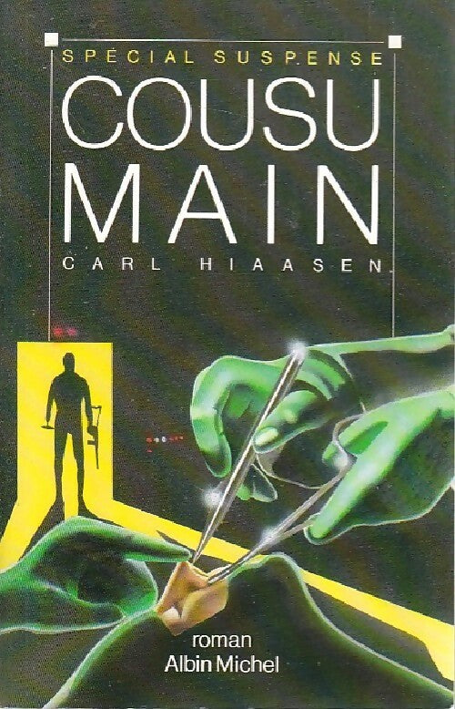 Cousu main - Carl Hiaasen - Livre