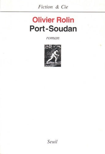 Port-Soudan - Olivier Rolin - Livre
