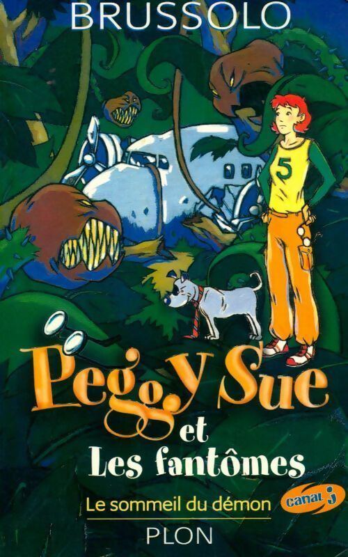 Peggy sue et les fantômes Tome II : Le sommeil du démon - Serge Brussolo - Livre