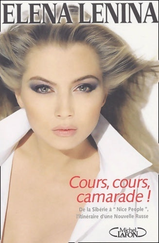Cours, cours, camarade - Elena Lenina - Livre