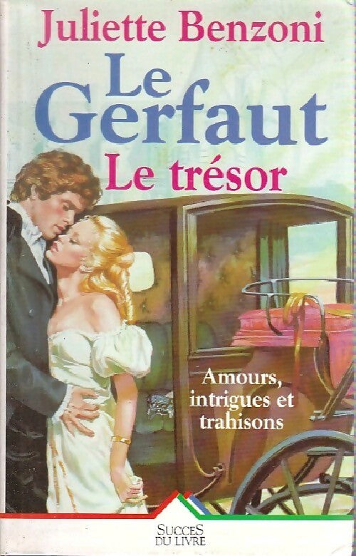 Le Gerfaut des brumes Tome III : Le trésor - Juliette Benzoni - Livre