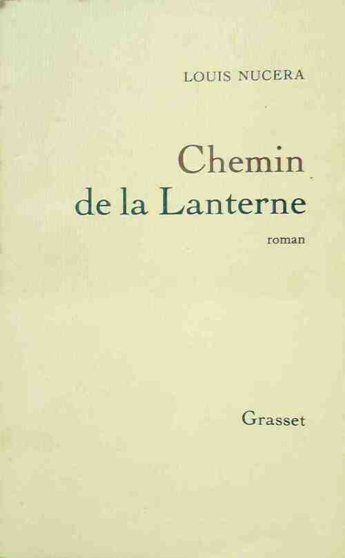 Chemin de la Lanterne - Louis Nucera - Livre