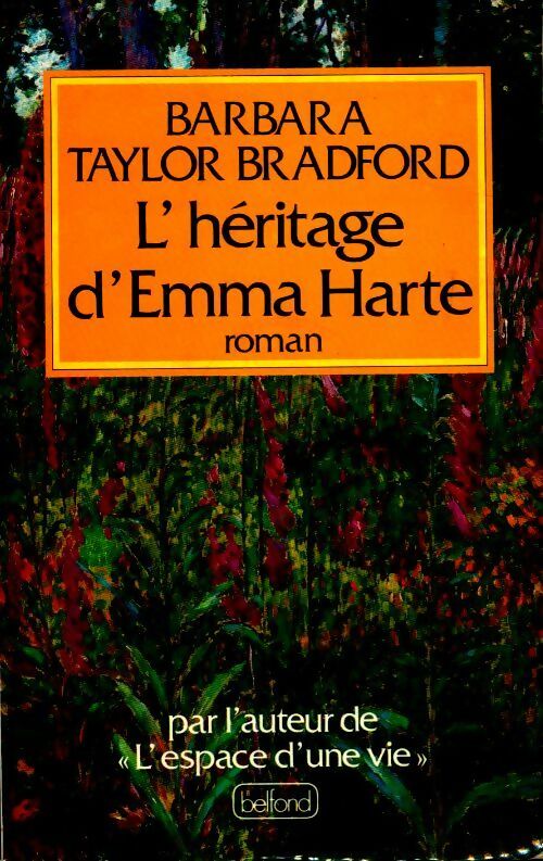 L'héritage d'Emma Harte - Barbara Taylor Bradford - Livre