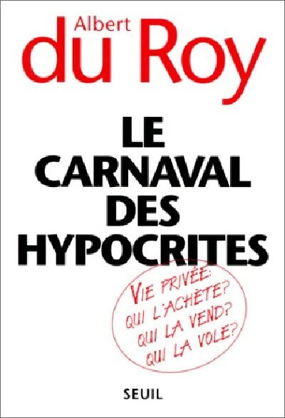 Le carnaval des hypocrites - Albert Du Roy - Livre